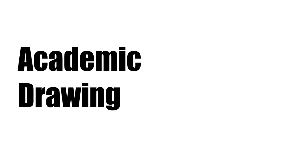 Academic Drawing